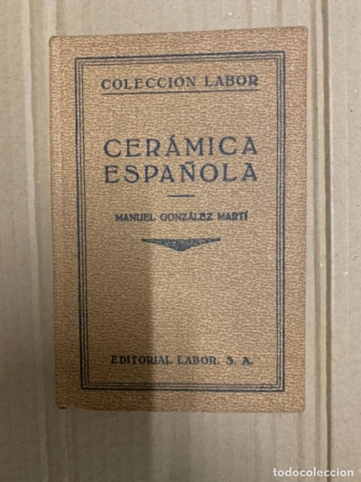 Libros de segunda mano: La Cer&aacute;mica espa&ntilde;ola, colecci&oacute;n Labor - Foto 1