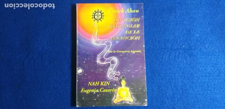 Libros de segunda mano: T&Iacute;TULO: La visi&oacute;n maya solar de la ascensi&oacute;n. Autor: Kinich Ahau - Foto 1