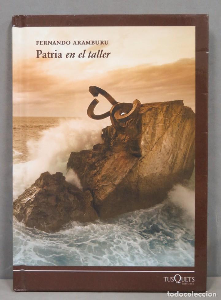 Libros de segunda mano: PATRIA EN EL TALLER. ARAMBURU - Foto 1