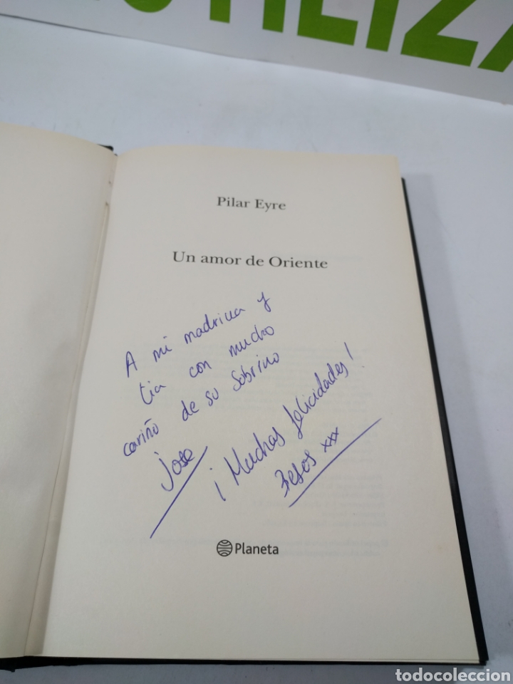 Libros de segunda mano: Un amor de oriente. Pilar Eyre. Planeta. - Foto 3