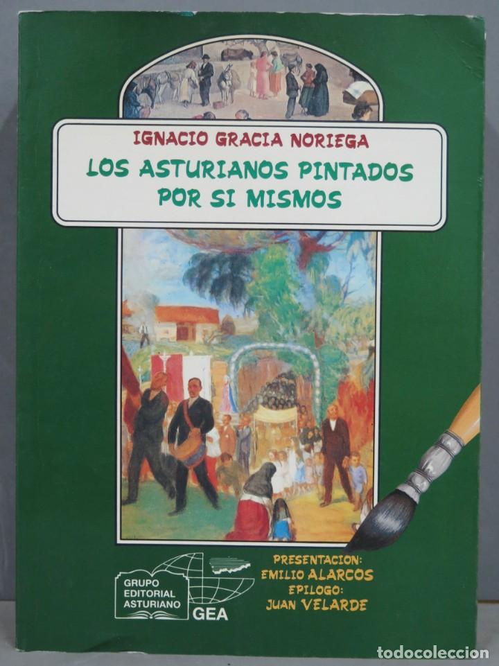 Livres d'occasion: LOS ASTURIANOS PINTADOS POR SI MISMOS. I. GRACIA NORIEGA