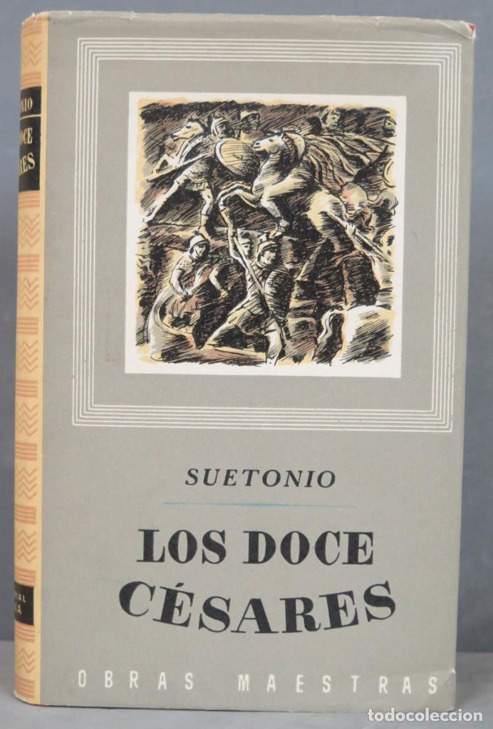 Libros de segunda mano: 1972.- LOS DOCE CESARES. SUETONIO - Foto 1