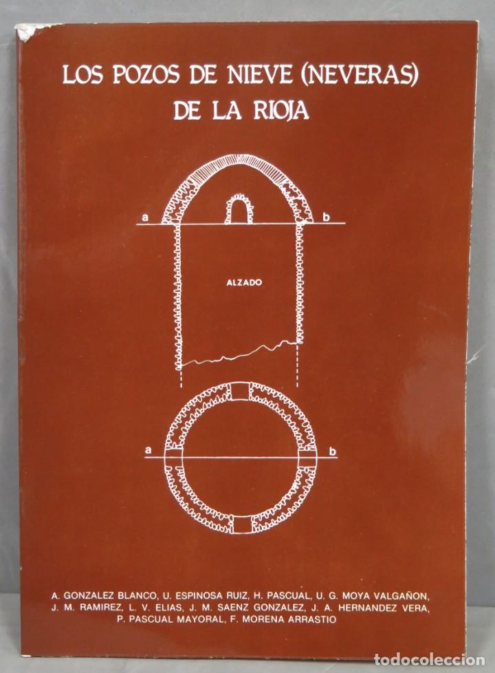 Libros de segunda mano: Los pozos de nieve (neveras) de La Rioja - Foto 1
