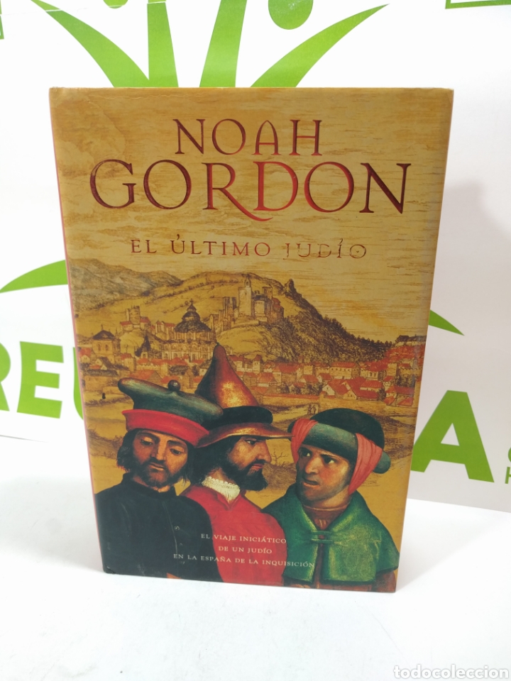 Libros de segunda mano: Noah Gordon. El &uacute;ltimo jud&iacute;o. Ediciones B. - Foto 1