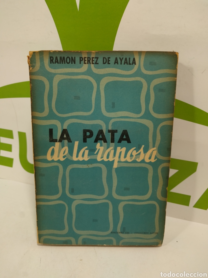 Libros de segunda mano: La pata dela raposa. Ramon P&eacute;rez De Ayala. Ediciones Cid. - Foto 1
