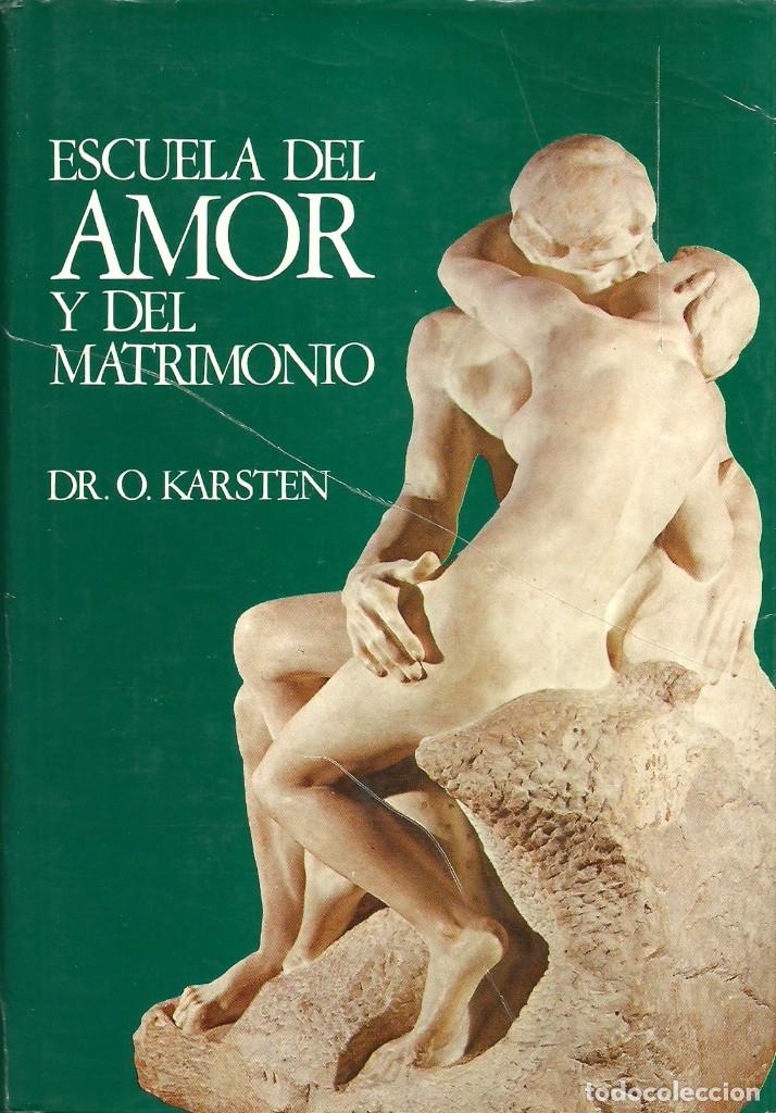 Libros de segunda mano: Escuela del Amor y del Matrimonio de Dr. O. Karsten - Foto 1