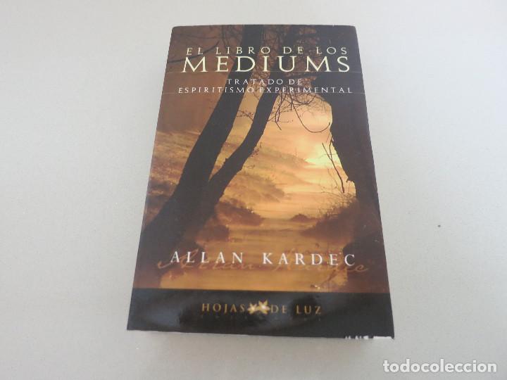 Libros de segunda mano: ALLAN KARDEC - EL LIBRO DE LOS M&Eacute;DIUMS, TRATADO DE ESPIRITISMO EXPERIMENTAL - HOJAS DE LUZ 2007 - Foto 1