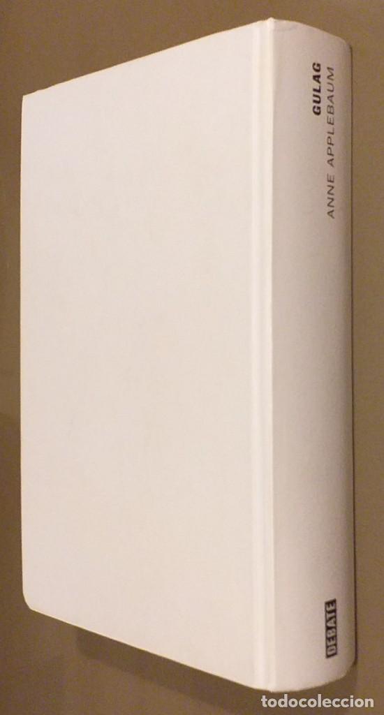 Libros de segunda mano: Gulag. Historia de los campos de concentraci&oacute;n sovi&eacute;ticos. Anne Applebaum. Debate 2005. 23,5 cm.