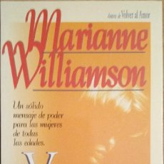 Libros de segunda mano: 2000. EL VALOR DE LO FEMENINO. MARIANNE WILLIAMSON. ED. URANO. ENSAYO. Lote 340372453