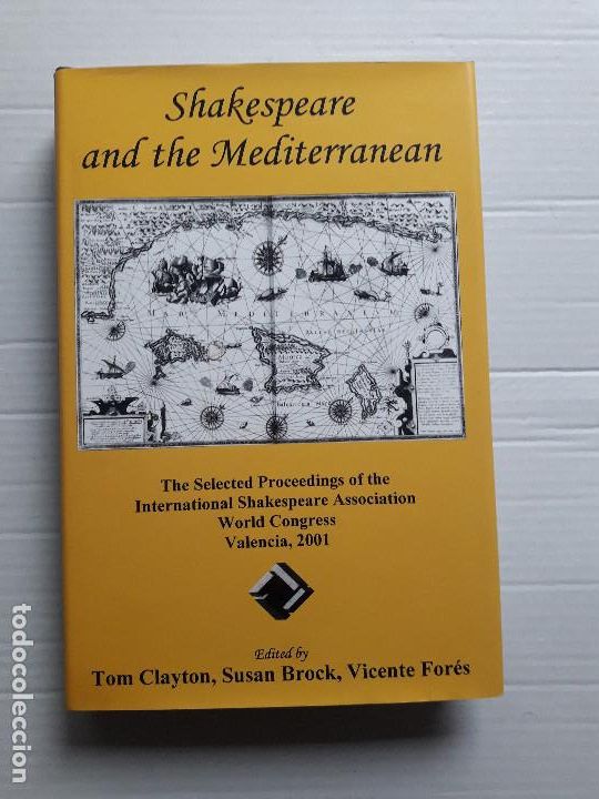 Libros de segunda mano: Shakespeare and the Mediterranean 2001 : The Selected Proceedings of the International Shakespeare A