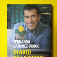 Libros de segunda mano: DIARIO DE LA NOCHE - FERNANDO SÁNCHEZ DRAGÓ - ED. PLANETA - APJRB 530. Lote 311191083