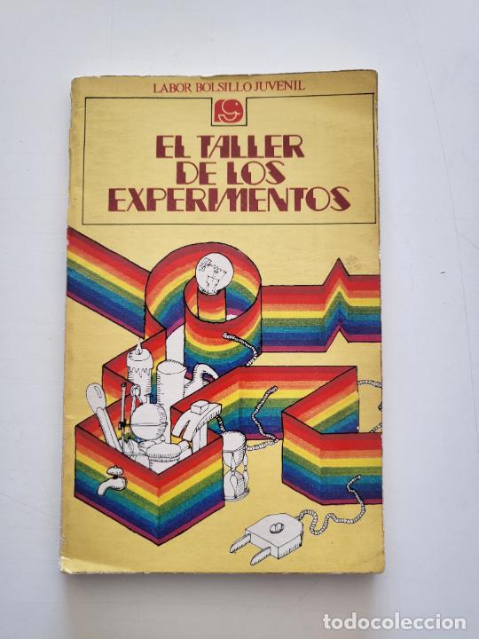 Libros de segunda mano: EL TALLER DE LOS EXPERIMENTOS LABOR BOLSILLO JUVENIL - Foto 1