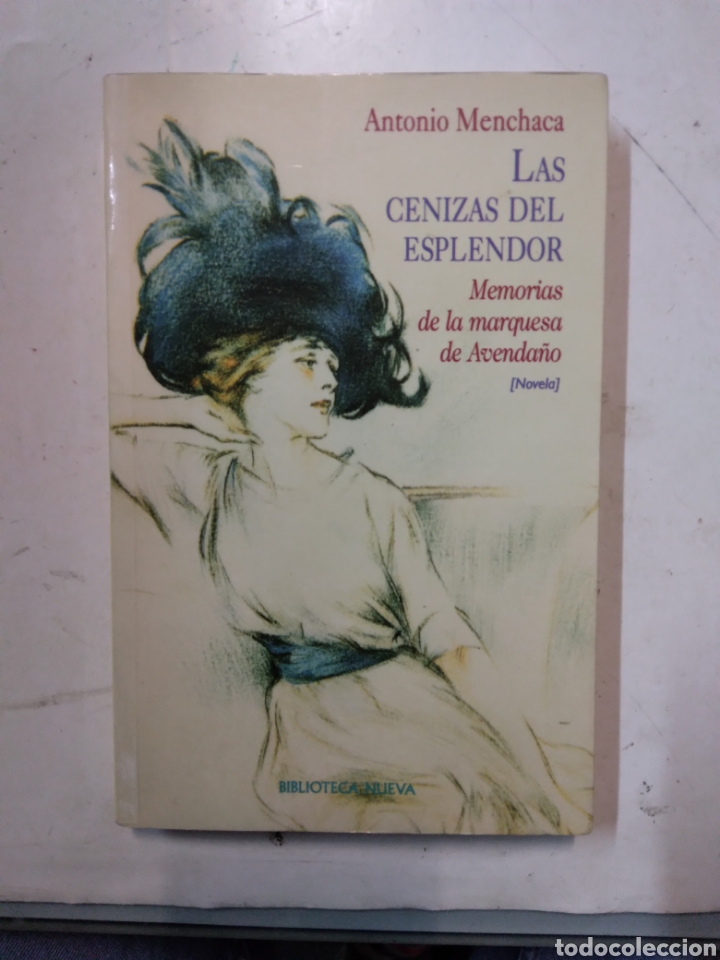 Libros de segunda mano: Antonio Menchaca, Las.cenizas del.explendor, - Foto 1