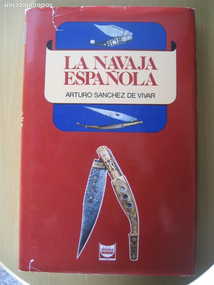 Libros de segunda mano: Arturo Sanchez de Vivar : La navaja espa&ntilde;ola - Foto 1