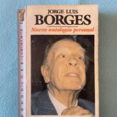 Libros de segunda mano: JORGE LUIS BORGES, NUEVA ANTOLOGIA PERSONAL - BRUGUERA LIBRO AMIGO ENVIO CERTIFICADO 4,99