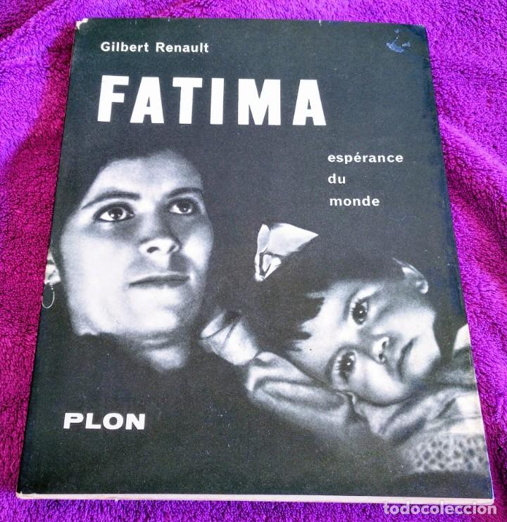 Libros de segunda mano: Fatima, esp&eacute;rance du monde. Gilbert Renault. 1957 - Foto 1