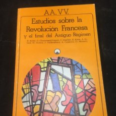 Libros de segunda mano: ESTUDIOS SOBRE LA REVOLUCIÓN FRANCESA Y EL FINAL DEL ANTIGUO RÉGIMEN. RICHET, D. GAUTHIER, R. 1980. Lote 311546538