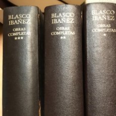 Libros de segunda mano: AGUILAR BLASCO IBÁÑEZ OBRAS COMPLETAS III TOMOS AÑOS 60. Lote 311613948