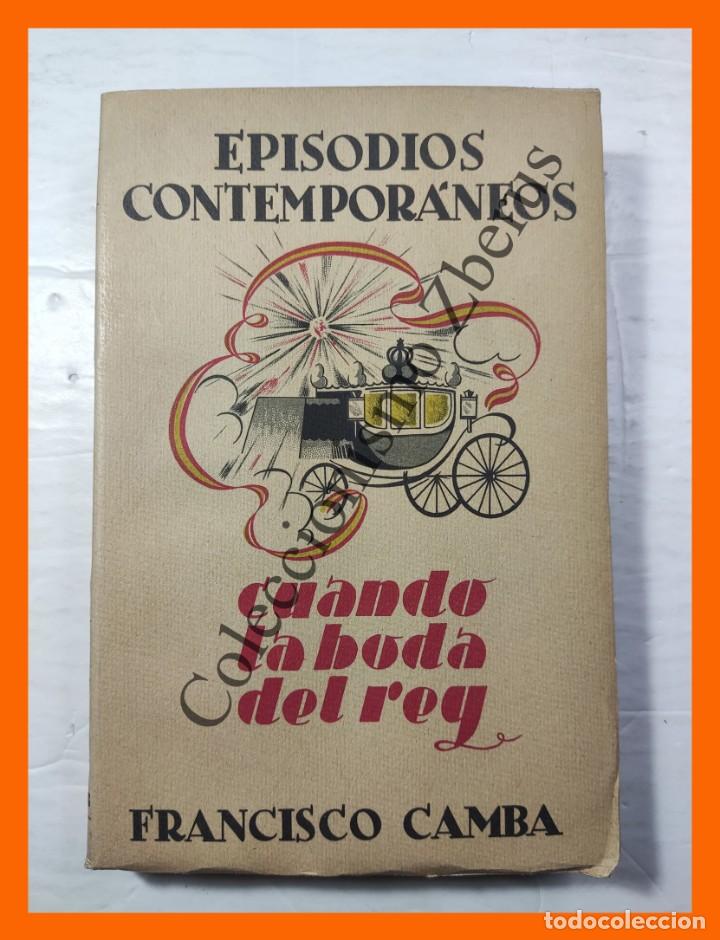 Libros de segunda mano: Cuando la Boda del Rey - Francisco Camba - Foto 1