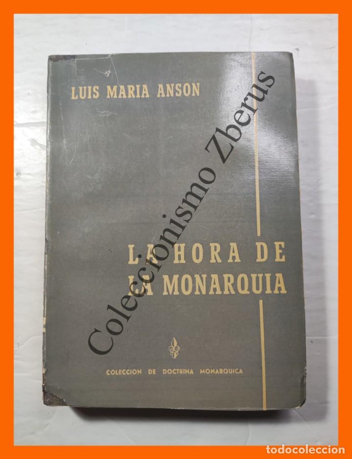 Libros de segunda mano: La hora de la Monarquia - Luis Maria Anson - Foto 1
