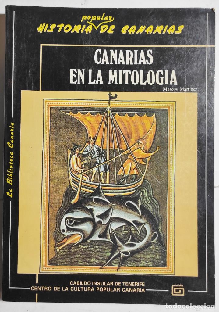 Libros de segunda mano: MARCOS MART&Iacute;NEZ HERN&Aacute;NDEZ. CANARIAS EN LA MITOLOG&Iacute;A. 1992. - Foto 1