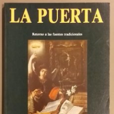 Libros de segunda mano: ESOTERISMO EN LA ESPAÑA DEL SIGLO DE ORO.LA PUERTA.RETORNO A LAS FUENTES TRADICIONALES.VVAA OBELISCO