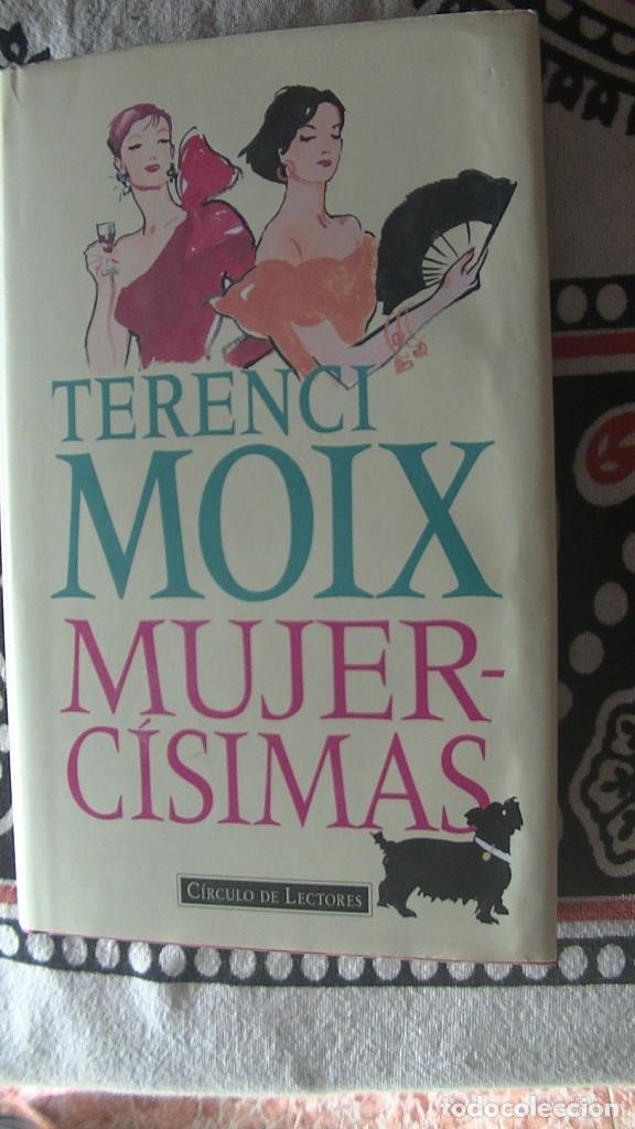 Libros de segunda mano: TERENCI MOIX. MUJERCISIMAS. CIRCULO DE LECTORES, 1996 - Foto 1