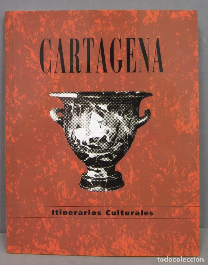 Libros de segunda mano: CARTAGENA. ITINERARIOS CULTURALES - Foto 1