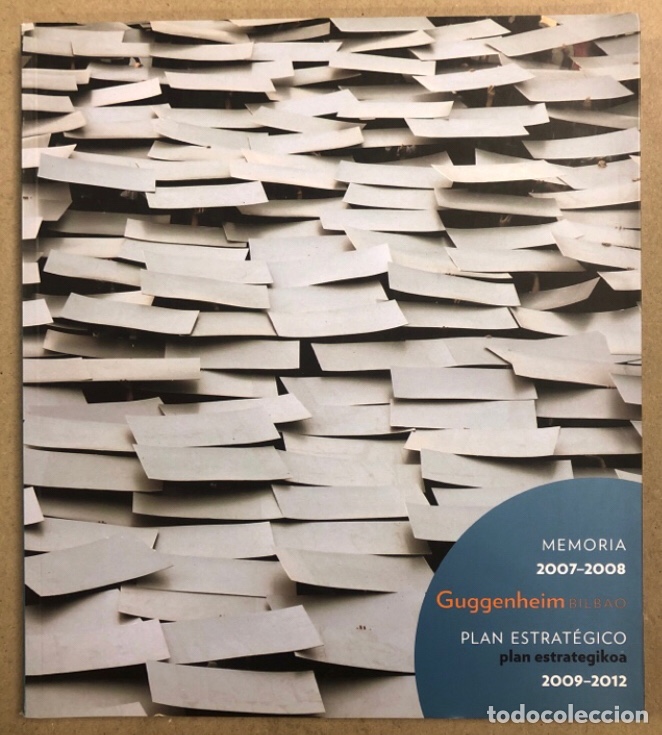 Libros de segunda mano: MUSEO GUGGENHEIM BILBAO MEMORIA 2007-2008 PLAN ESTRAT&Eacute;GICO 2009-2012.