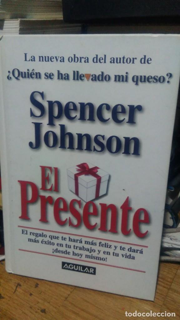 Libros de segunda mano: SPENCER JOHNSON, EL PRESENTE, ED. AGUILAR - Foto 1