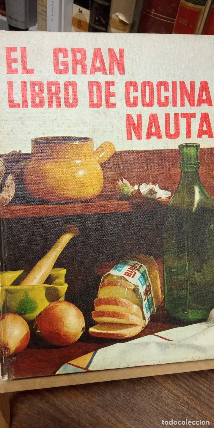 Libros de segunda mano: EL GRAN LIBRO DE COCINA NAUTA. EDICIONES NAUTA - Foto 1