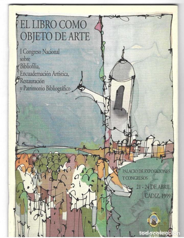 Libros de segunda mano: EL LIBRO COMO OBJETO DE ARTE. CADIZ 1999 - Foto 1
