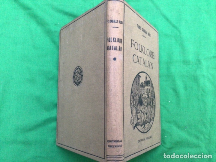 Libros de segunda mano: FOLKLORE CATALAN (Tom&aacute;s Caball&eacute; y Clos) A&ntilde;o 1947 - Foto 2