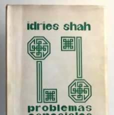 Libros de segunda mano: PROBLEMAS ESPECIALES PARA EL ESTUDIO DE LA IDEAS SUFIS. IDRIES SHAH. Lote 312276923