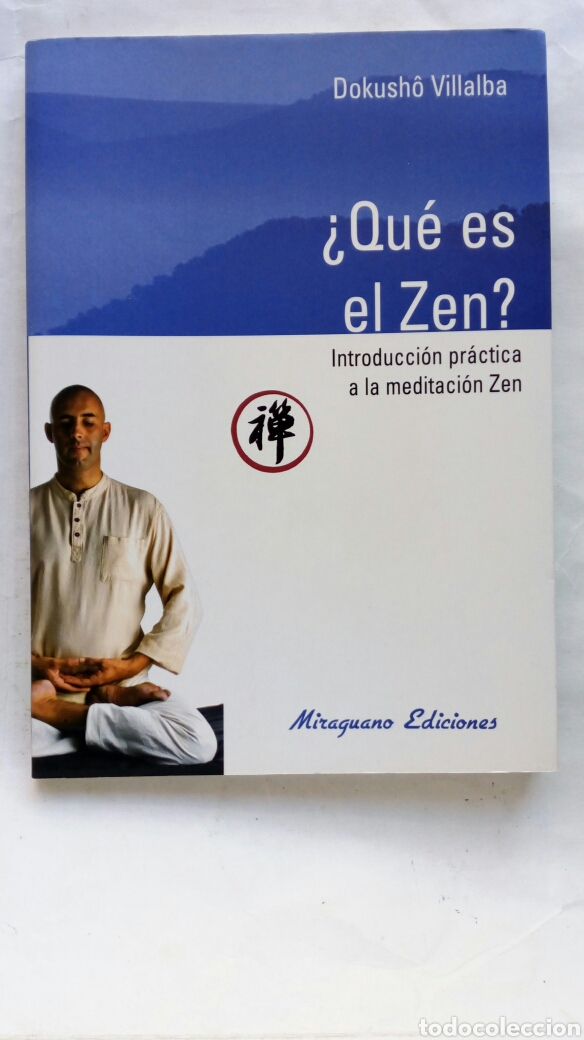 Libros de segunda mano: &iquest;Qu&eacute; es el Zen?. Dokush&ocirc; Villalba. - Foto 1