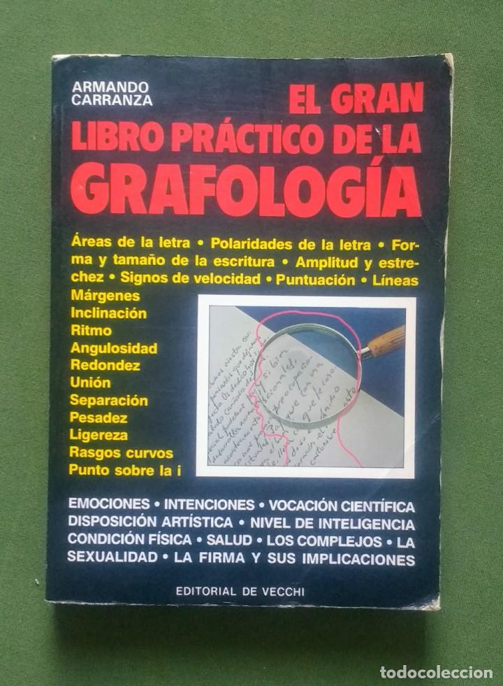 Libros de segunda mano: EL GRAN LIBRO PR&Aacute;CTICO DE LA GRAFOLOG&Iacute;A - ARMANDO CARRANZA - Foto 1