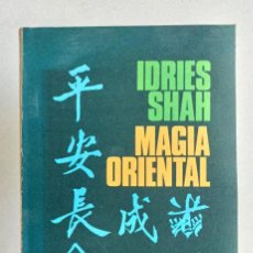 Libros de segunda mano: MAGIA ORIENTAL. IDRIES SHAH. Lote 312353683