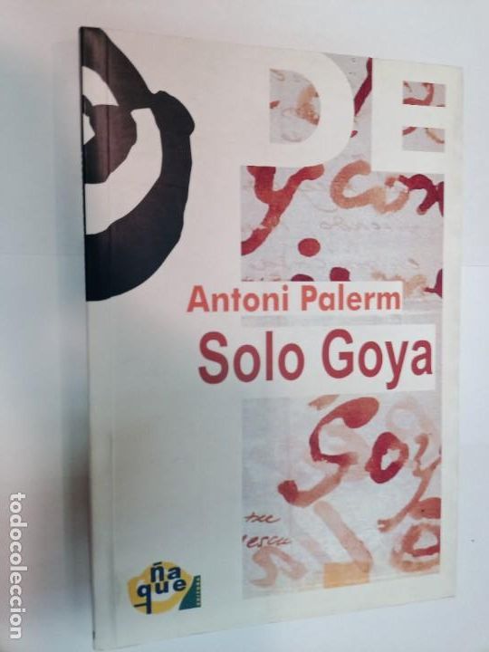 Libros de segunda mano: ANTONI PALERM Solo Goya SA7452 - Foto 1
