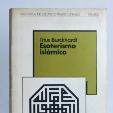 Libros de segunda mano: ESOTERISMO ISLÁMICO. INTRODUCCIÓN A LAS DOCTRINAS ESOTÉRICAS DEL ISLAM. Lote 312359083