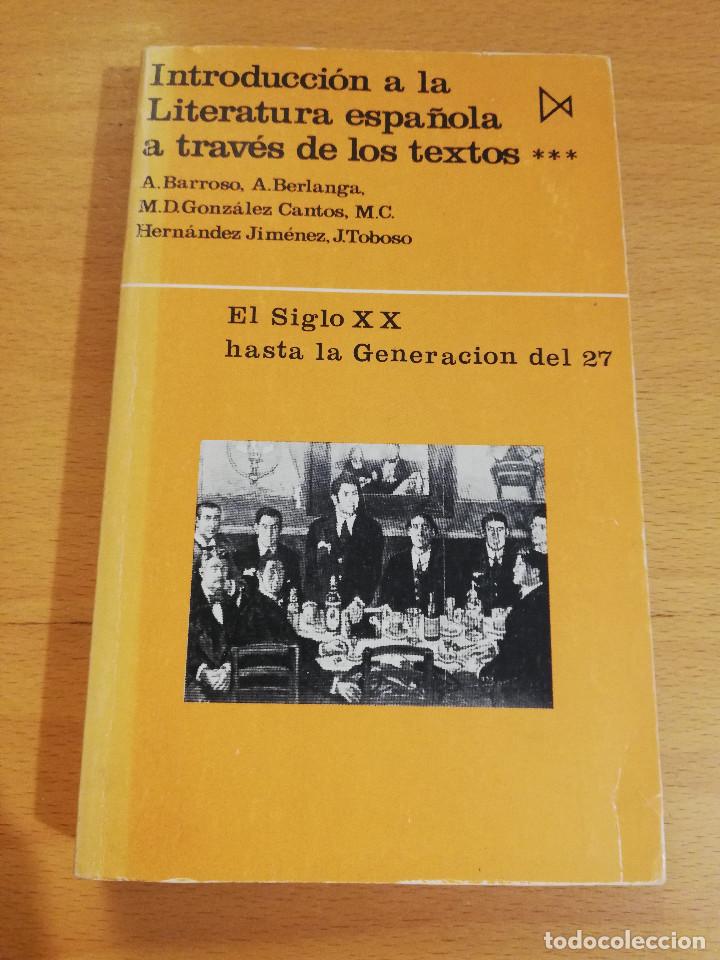 Libros de segunda mano: INTRODUCCI&Oacute;N A LA LITERATURA ESPA&Ntilde;OLA A TRAV&Eacute;S DE LOS TEXTOS (VV. AA.) - Foto 1