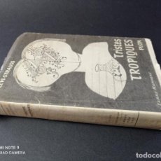 Libros de segunda mano: 1956 - C. LEVI-STRAUSS. TRISTES TROPIQUES. Lote 312394018