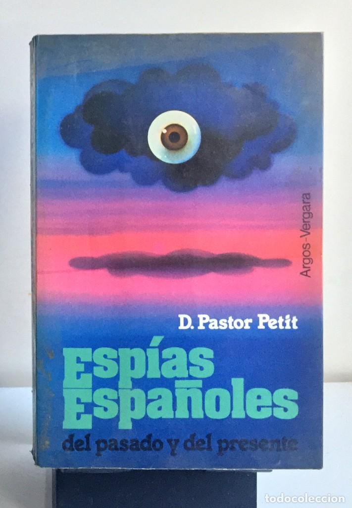 Libros de segunda mano: ESP&Iacute;AS ESPA&Ntilde;OLES DEL PASADO Y DEL PRESENTE. D. Pastor Petit - Foto 1