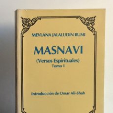 Libros de segunda mano: MASNAVI (VERSOS ESPIRITUALES) TOMO 1. MEVLANA JALALUDIN RUMI. Lote 312410388