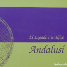 Livres d'occasion: EL LEGADO CIENTÍFICO ANDALUSÍ.. Lote 312445568