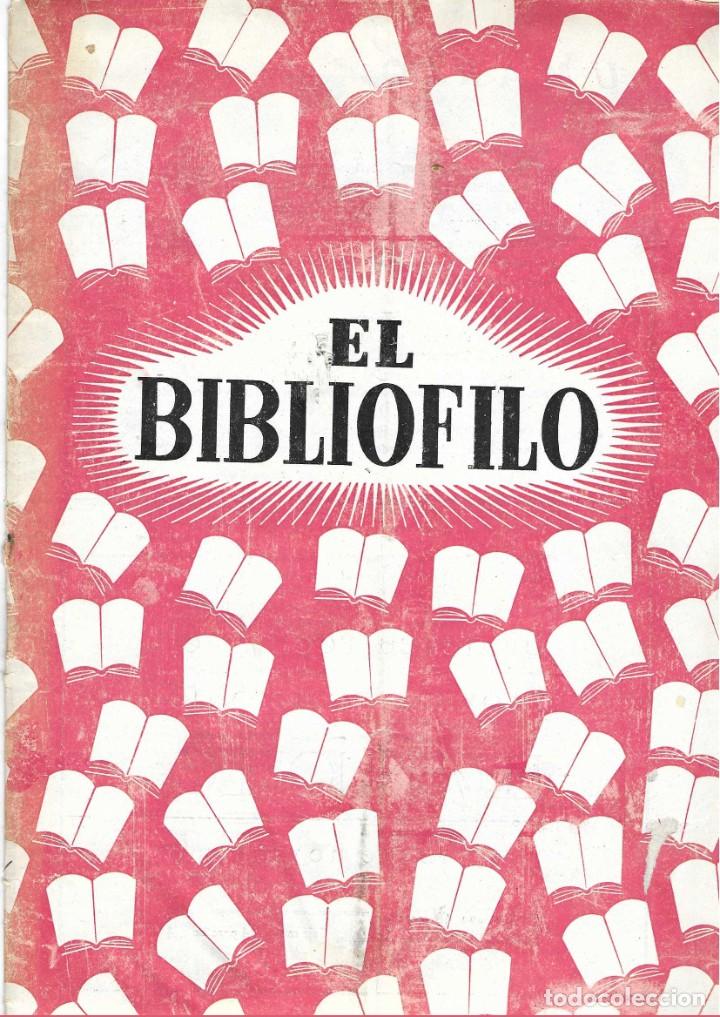 Libros de segunda mano: EL BIBLI&Oacute;FILO. A&Ntilde;O I. NUM. 1. MADRID ENERO 1945