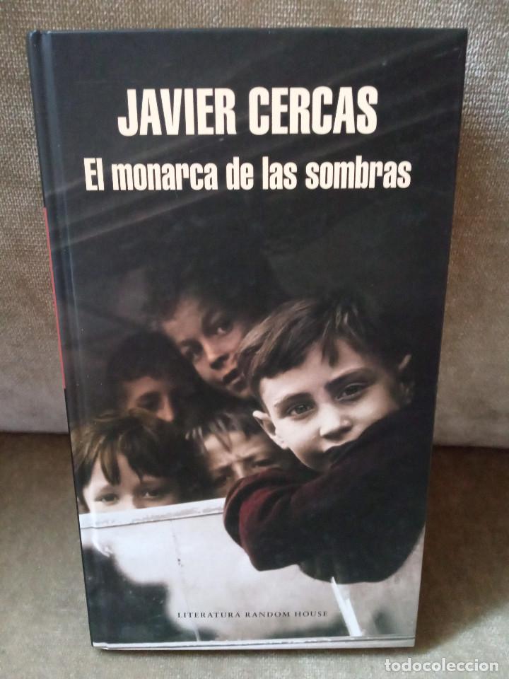 Libros de segunda mano: JAVIER CERCAS - EL MONARCA DE LAS SOMBRAS - RANDOM HOUSE, 2017 - 1&ordf; ED. - Foto 1