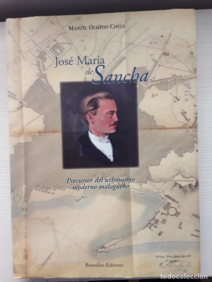 Libros de segunda mano: Jos&eacute; Mar&iacute;a de Sancha. Manuel Olmedo Checa. Benedito editores. - Foto 1