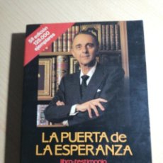 Libros de segunda mano: LA PUERTA DE LA ESPERANZA - JUAN ANTONIO VALLEJO-NAGERA - RIALP / PLANETA