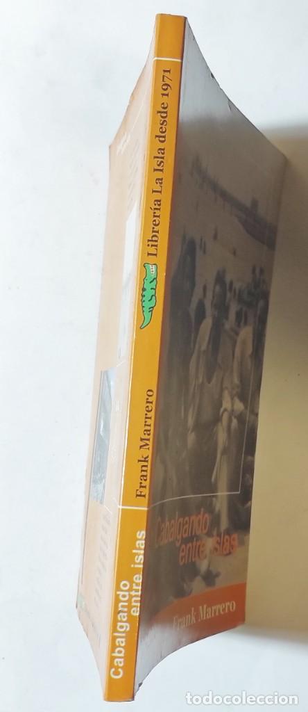 Libros de segunda mano: FRANK MARRERO. CABALGANDO ENTRE ISLAS. 2005. CANARIAS. - Foto 4