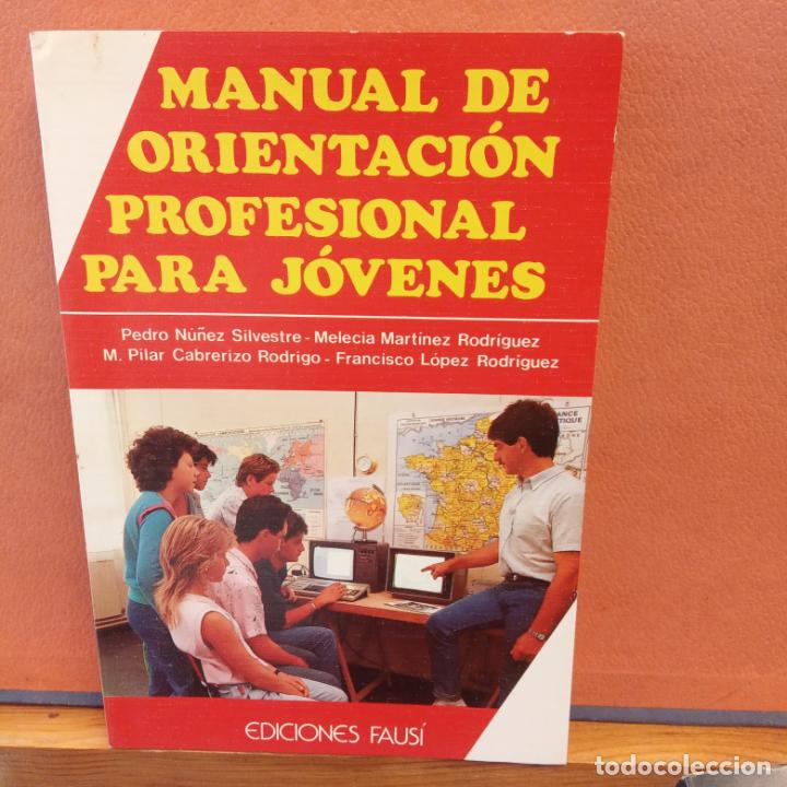 Livres d'occasion: MANUAL DE ORIENTACION PROFESIONAL PARA JOVENES. EDICIONES FAUS&Iacute;.